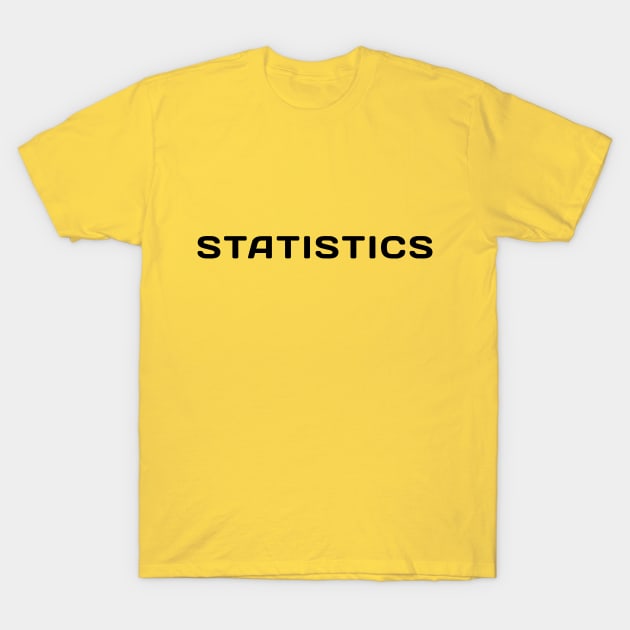 Statistics T-Shirt by PallKris